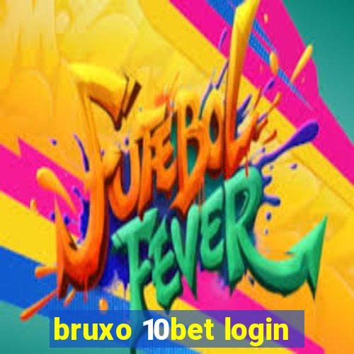 bruxo 10bet login